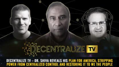 Dr. Shiva reveals his plan for America, stripping power from centralized control and restoring it to We the People