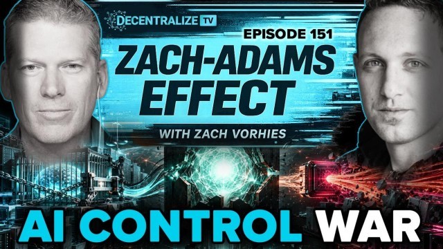 Zach-Adams Effect with Zach Vorhies - The Push to Ban Open-Source AI, DeepSeek’s Price War and the Coming God Box