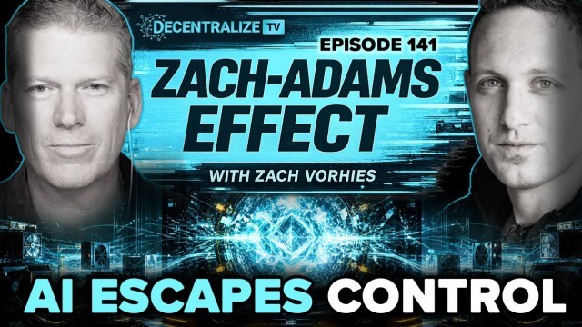 Zach-Adams Effect with Zach Vorhies - Frontier AI Labs Are Hiding Models They Can No Longer Control
